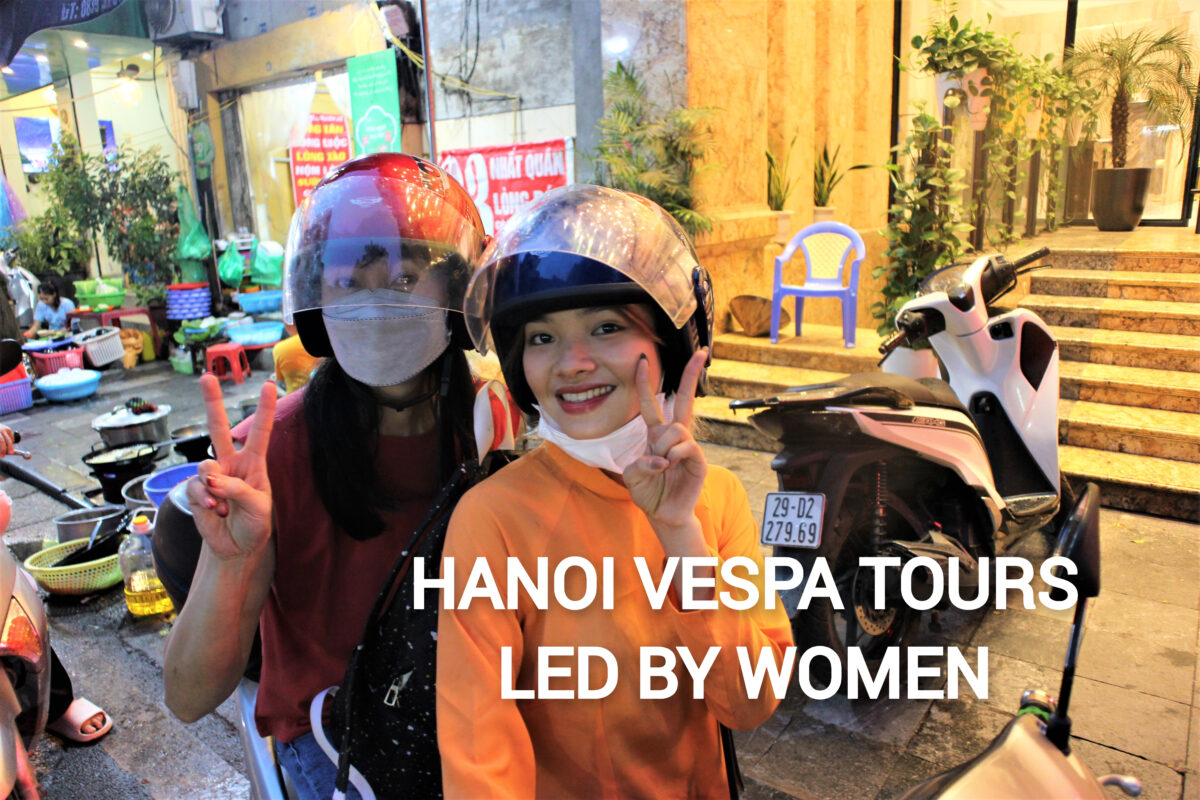 Hanoi Food Tours Led By Women: Hanoi By Night Foodie Scooter Tour