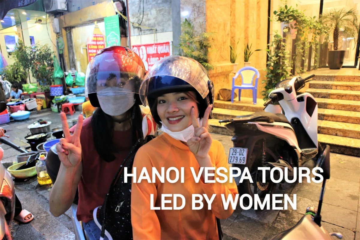 Hanoi Food Tours Led By Women: Hanoi By Night Foodie Scooter Tour