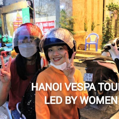 Hanoi Food Tours Led By Women: Hanoi By Night Foodie Scooter Tour
