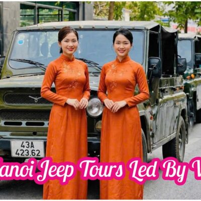 Female-Led Hanoi Jeep Tours That Reveal The Real City