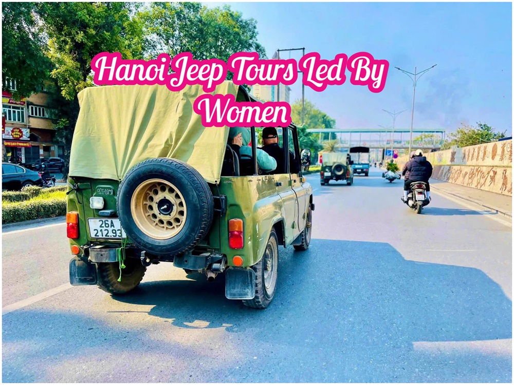 Hanoi Jeep Tour – Hành Trình Jeep Khám Phá Lịch Sử Hà Nội Hanoi Jeep Tour – Hành Trình Jeep Khám Phá Lịch Sử Hà Nội