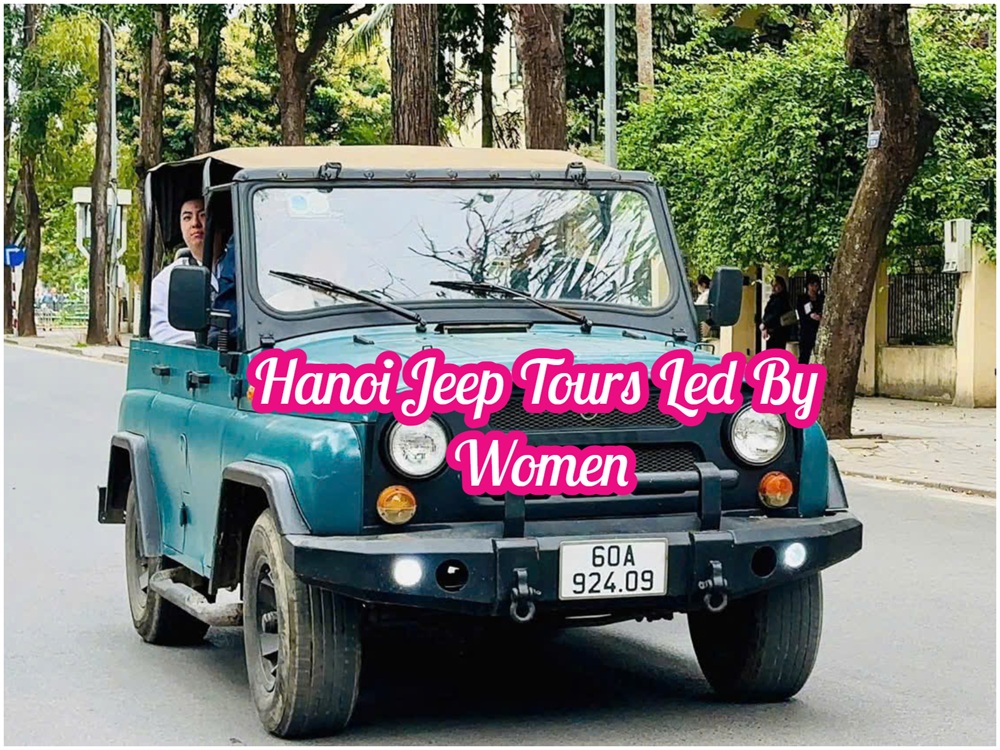 Hanoi Jeep Tour – Hành Trình Jeep Khám Phá Lịch Sử Hà Nội Hanoi Jeep Tour – Hành Trình Jeep Khám Phá Lịch Sử Hà Nội